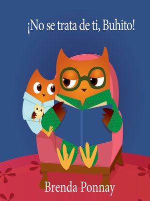 cover image of  ¡No se trata de ti, Buhito! 